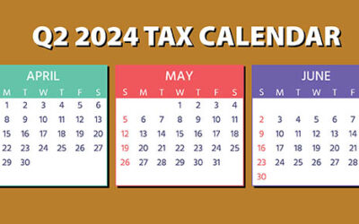 2024 Q2 tax calendar: Key deadlines for businesses and employers